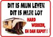 HARD WERKEN EN DAN KAPOT...+ WOONWAGEN.jpg